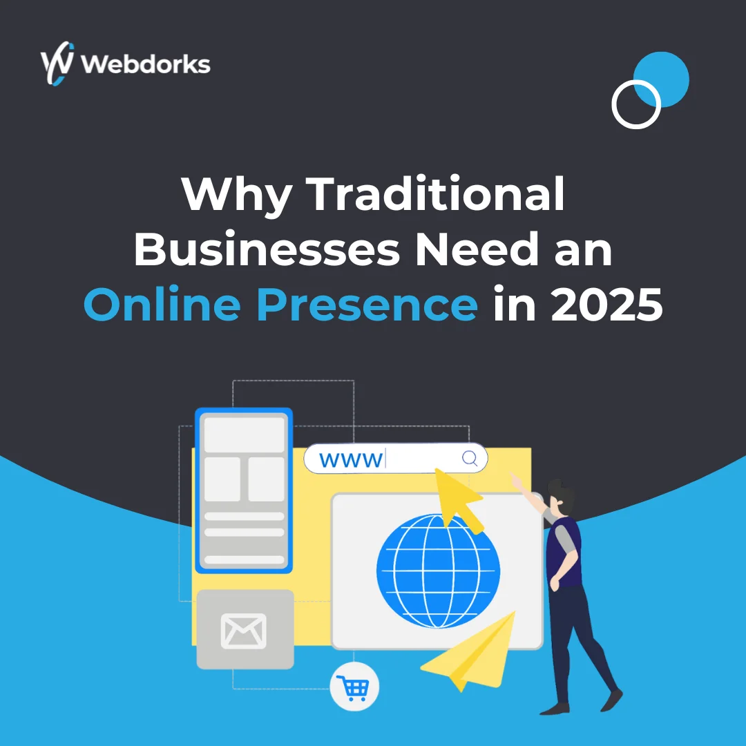 Why Traditional Businesses Need an Online Presence in 2025