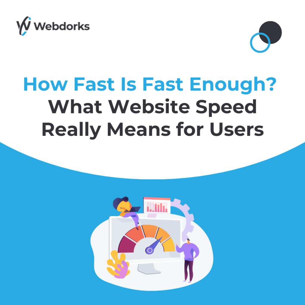 How Fast Is Fast Enough? What Website Speed Really Means for Users