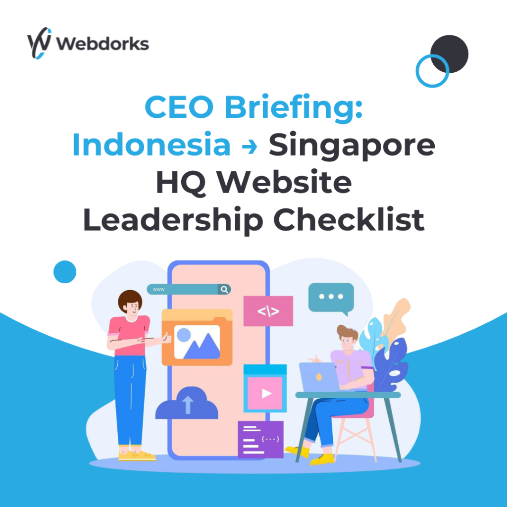 CEO Briefing: Indonesia to Singapore HQ Website Leadership Checklist